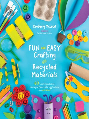 cover image of Fun and Easy Crafting with Recycled Materials